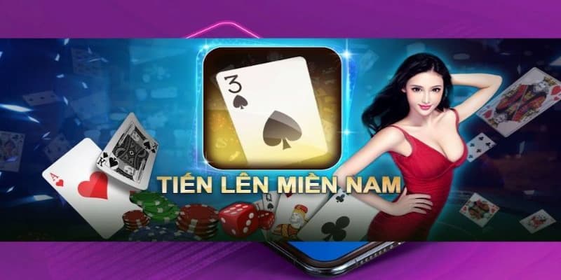 Cách chơi hiệu quả tiến lên miền Nam Cách chơi hiệu quả tiến lên miền Nam thực hành và rút kinh nghiệm
